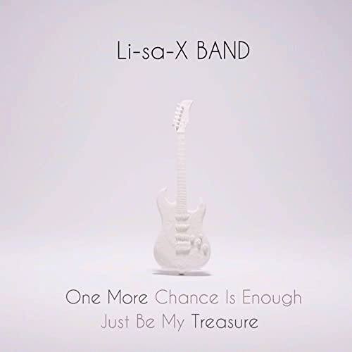 Li-sa-X Band : One More Chance Is Enough - Just Be My Treasure